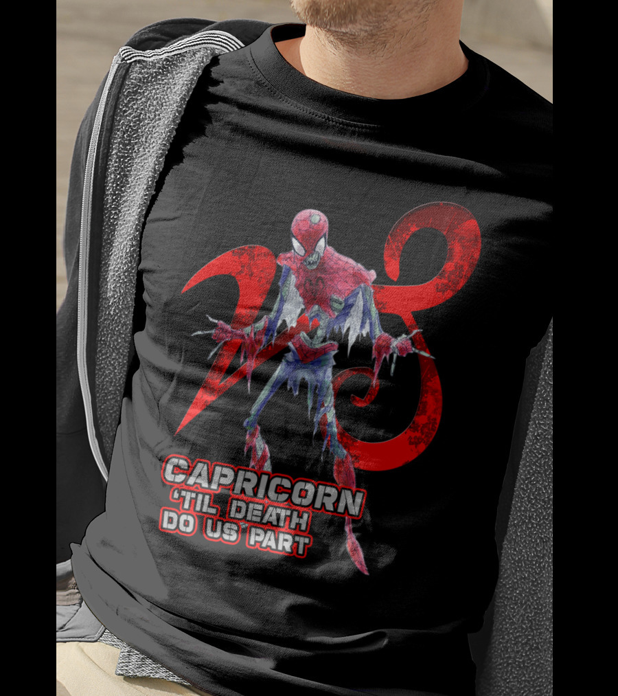 Capricorn 'Til Death Do Us Part Spider 28 Best Gift For Marvel Fans T-Shirt