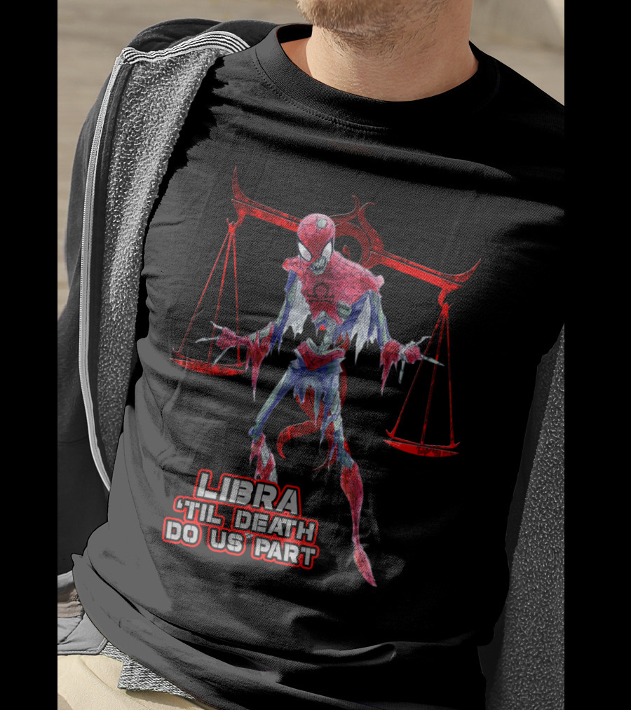 Libra 'Til Death Do Us Part Spider Man Marvel Fans T-Shirt