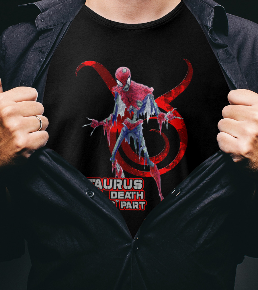 Taurus 'Til Death Do Us Part Marvel Fans Spider Theme T-Shirt