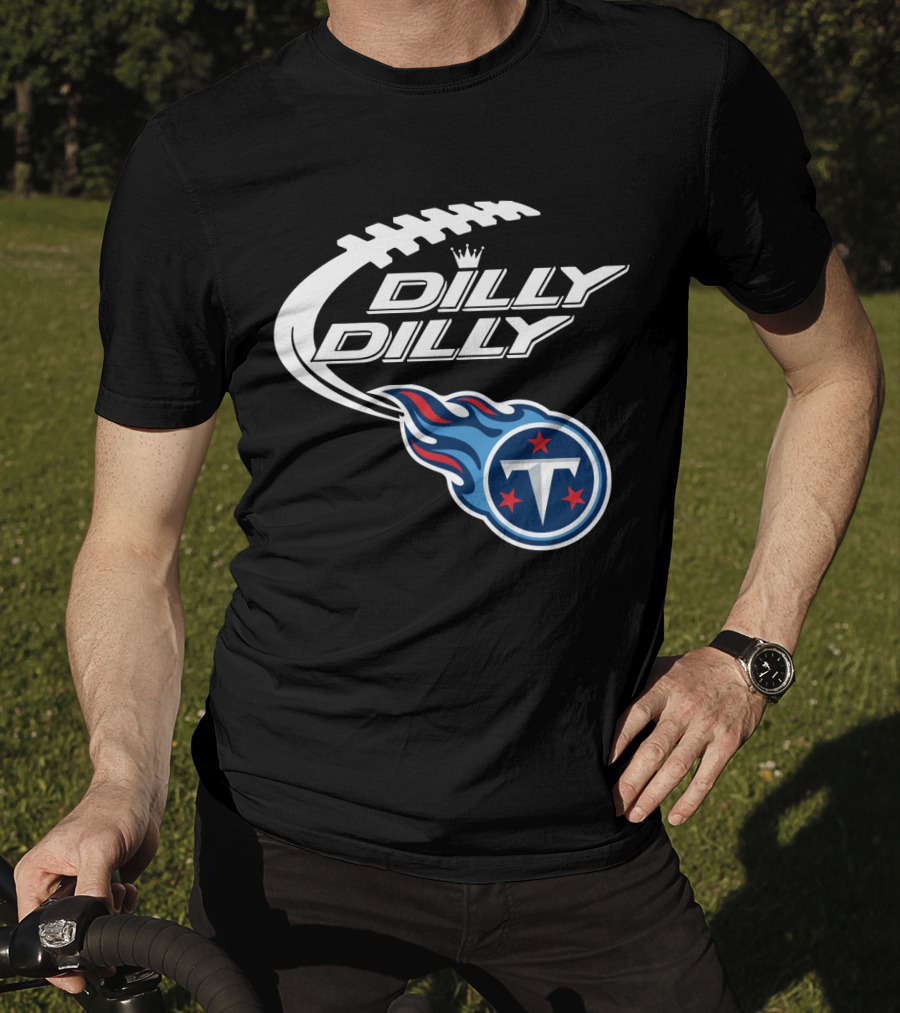 Tennessee Titans Dilly Dilly Bud Light Football Fans T-Shirt