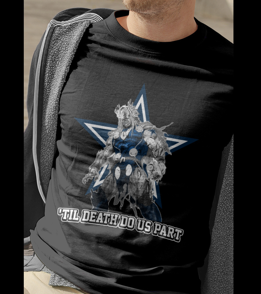 Thor Dallas Cowboys 'Til Death Do Us Part T-Shirt