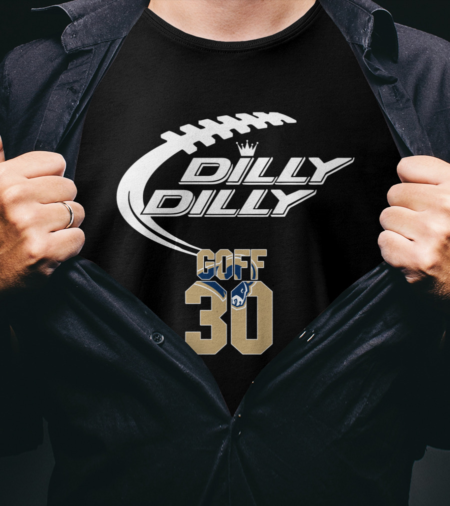Dilly Dilly Goff 30 Los Angeles Rams T-Shirt
