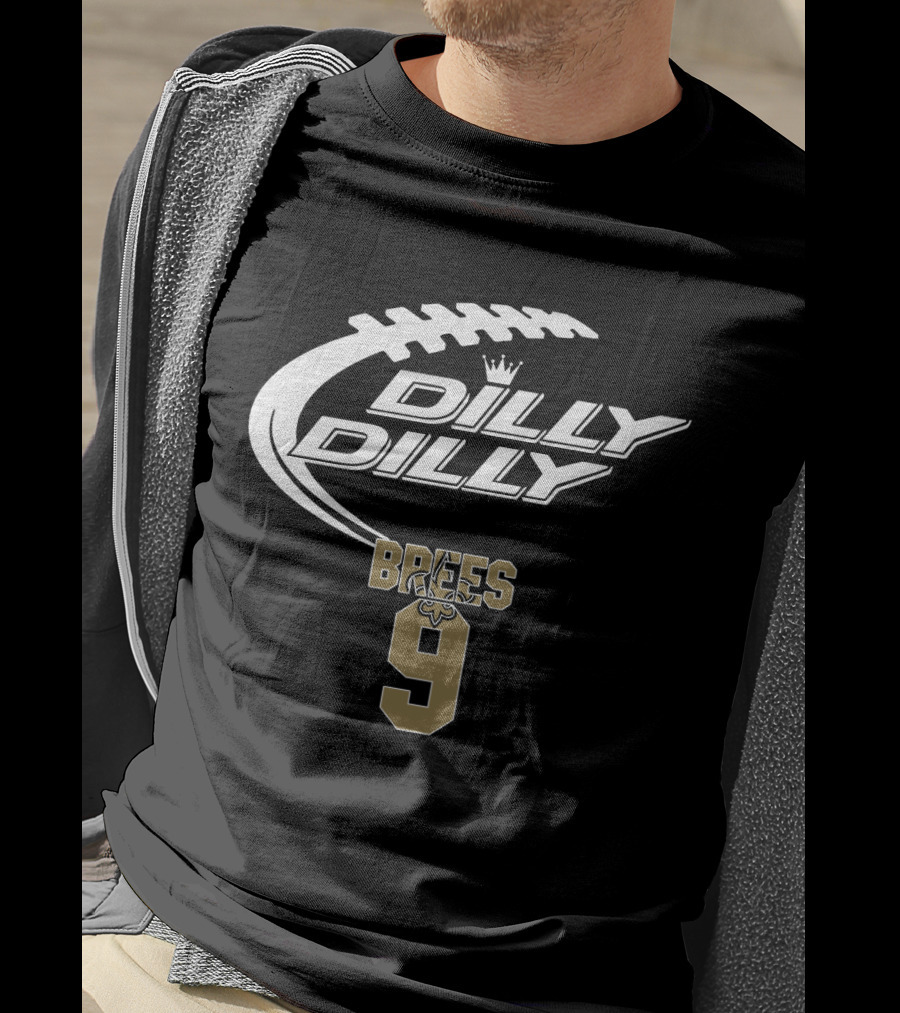 Dilly Dilly New Orleans Saints Brees 9 Football T-Shirt