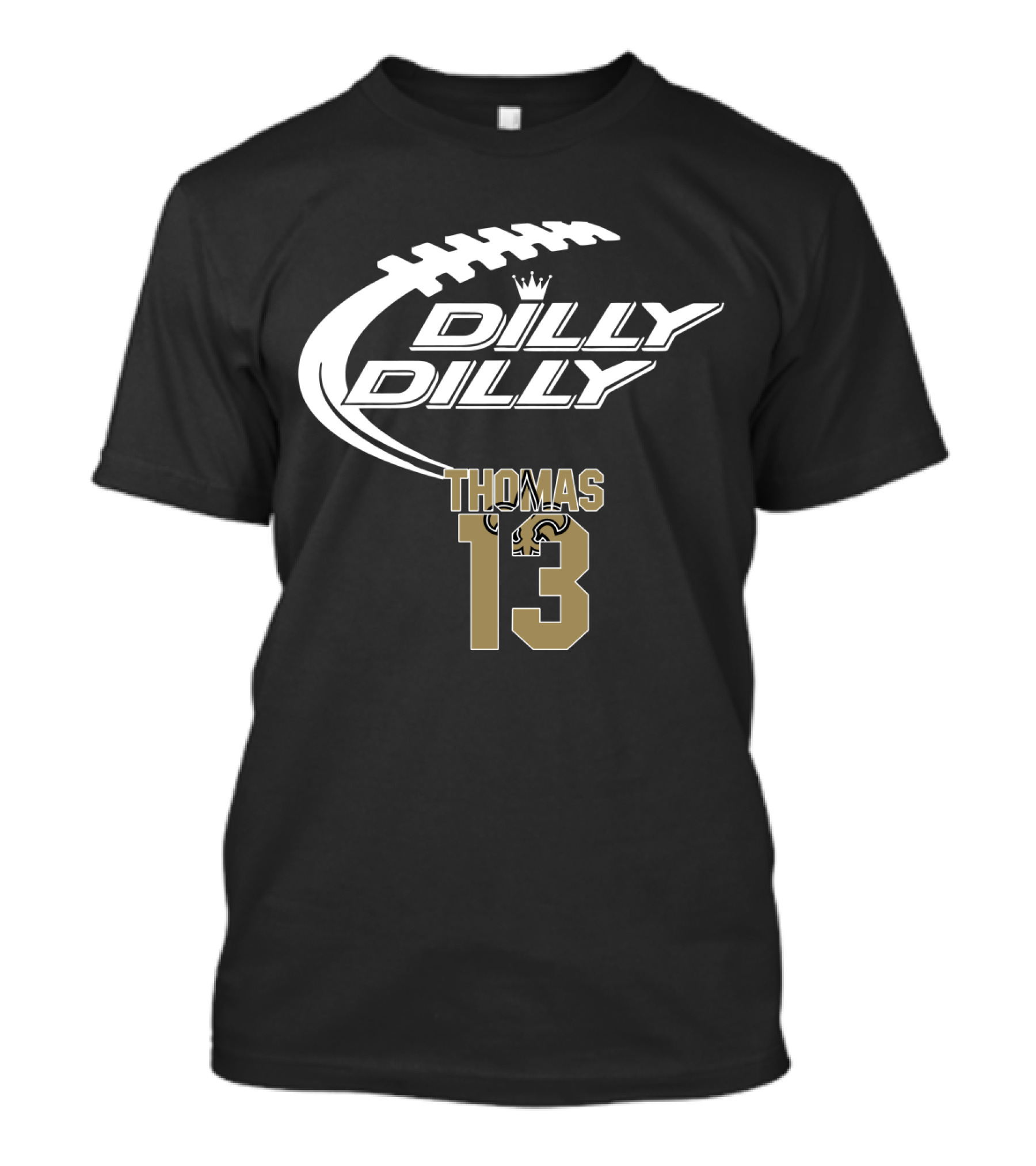 New Orleans Saints Thomas 13 Dilly Dilly Football T-Shirt
