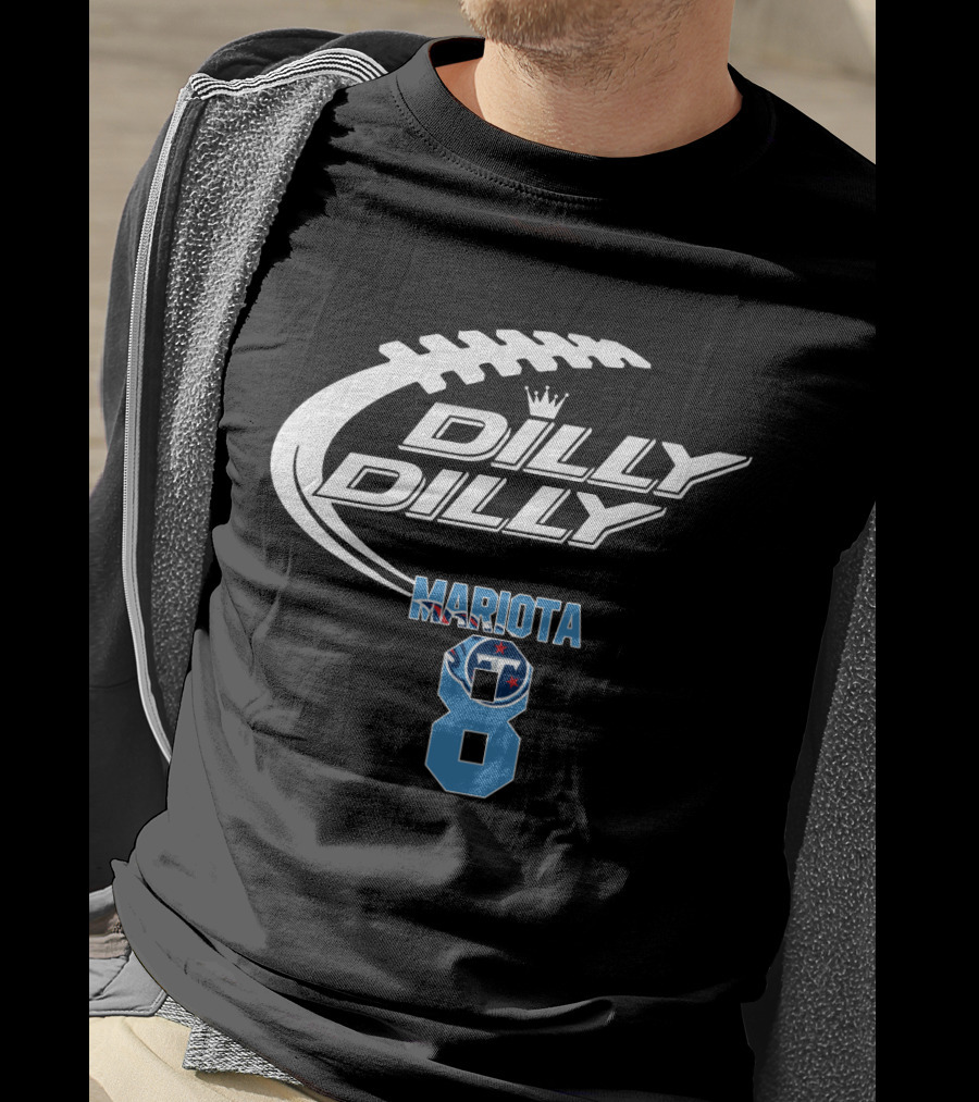 Tennessee Titans Dilly Dilly Mariota 8 Game Football T-Shirt