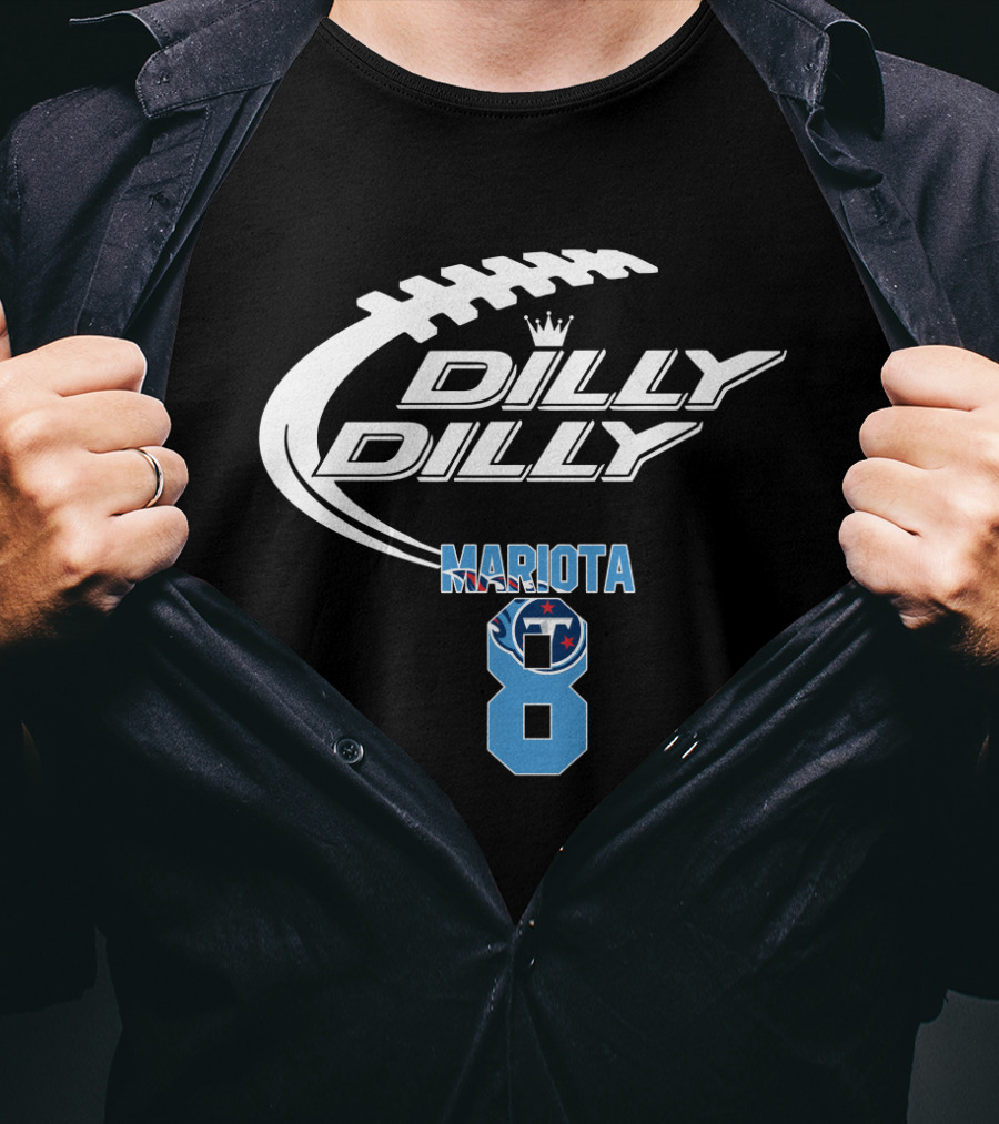 Tennessee Titans Dilly Dilly Mariota 8 Game Football T-Shirt