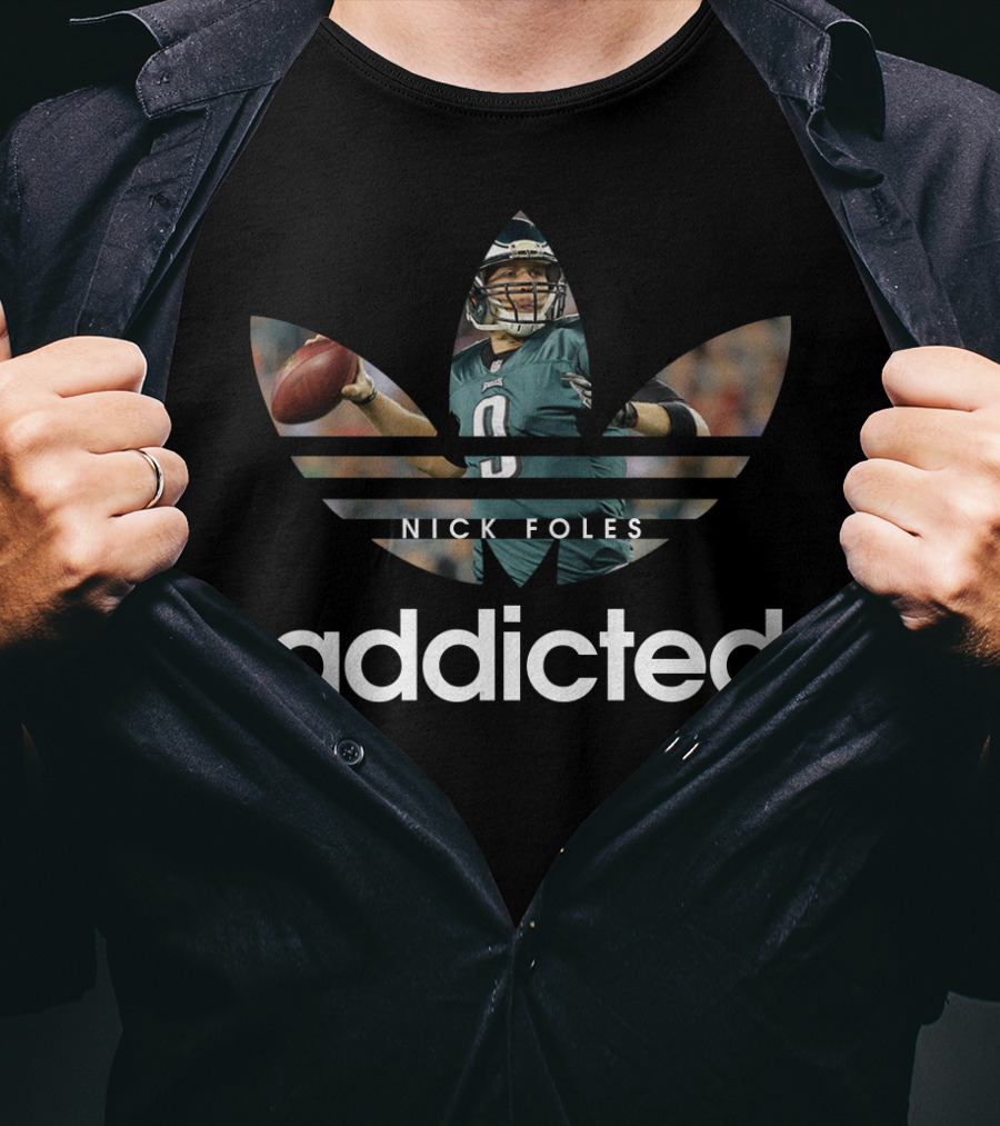 Philadelphia Eagles Nick Foles Addicted  Football T-Shirt