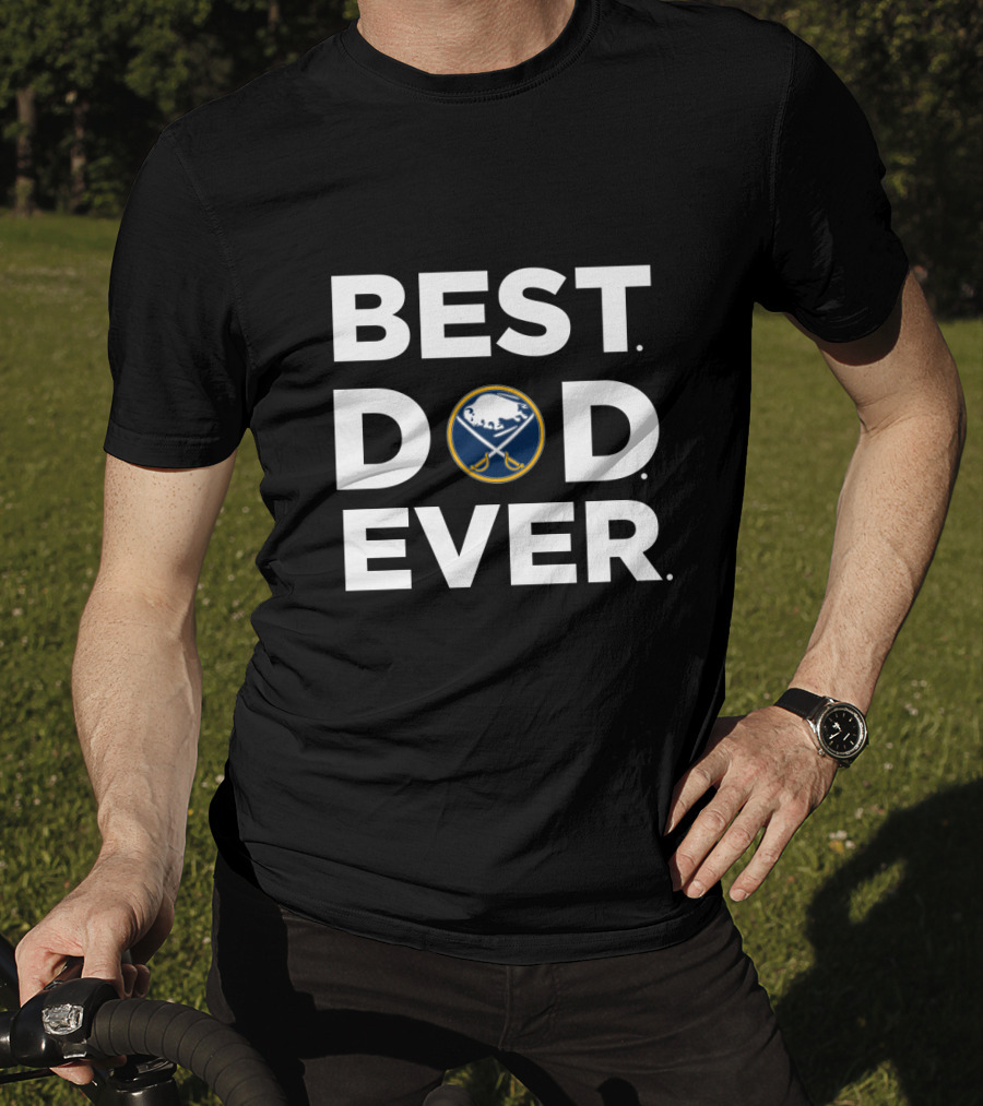 Best Buffalo Sabres Dad Ever Gift For Dad Fan Loyalty Present T-Shirt