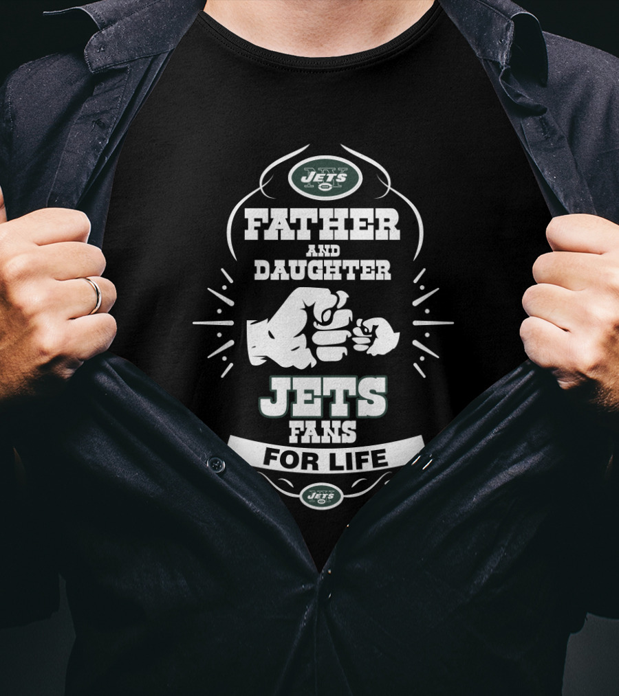 Father And Daughter Jets Fans For Life T-Shirt
