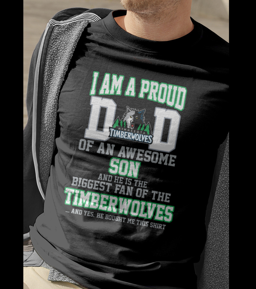 Proud Dad Minnesota Timberwolves Biggest Fan Son T-Shirt