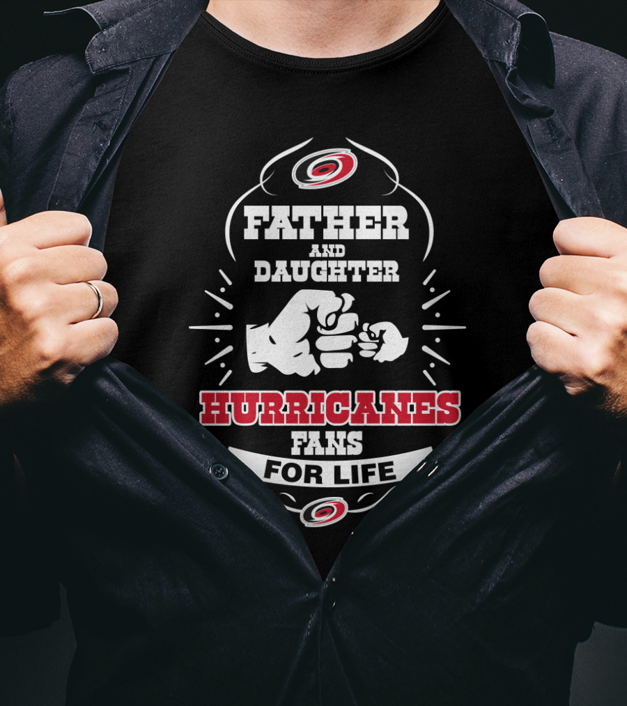 Father And Daughter Hurricanes Fans For Life T-Shirt