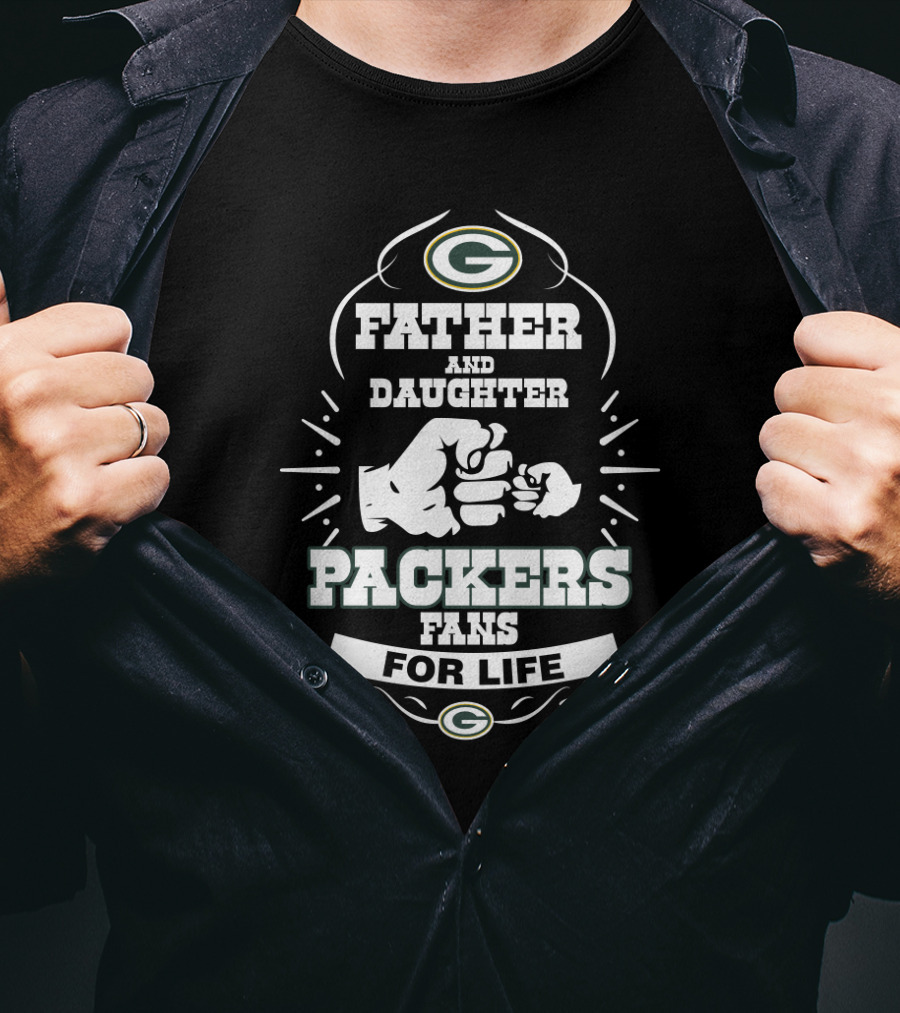 Father And Daughter Packers Fans For Life T-Shirt