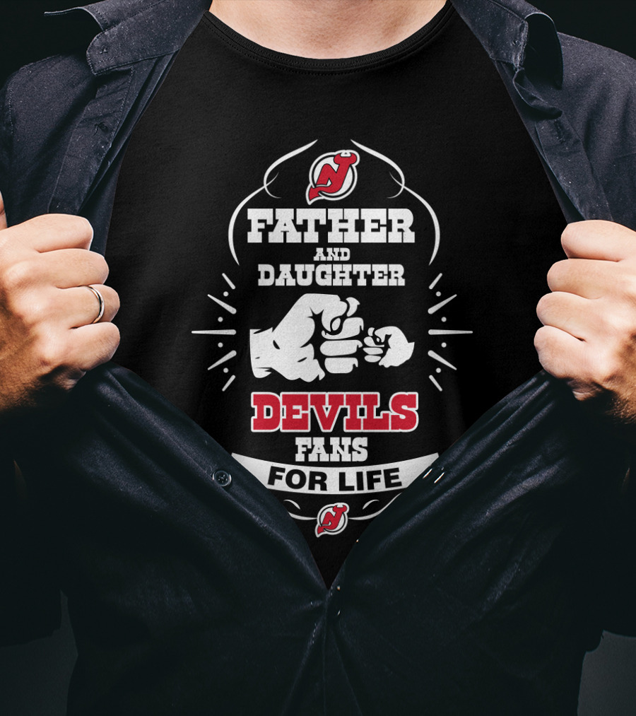 Father And Daughter Devils Fans For Life T-Shirt