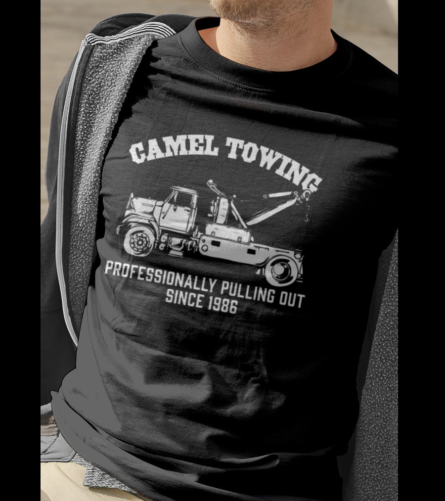 Camel Towing Professionally Pulling Out Since 1986 T-Shirt