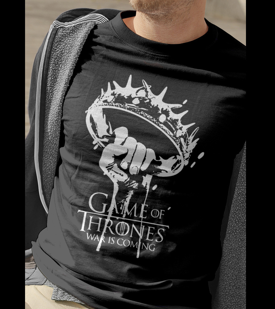 Game Of Thrones War Is Coming Crown Hand T-Shirt