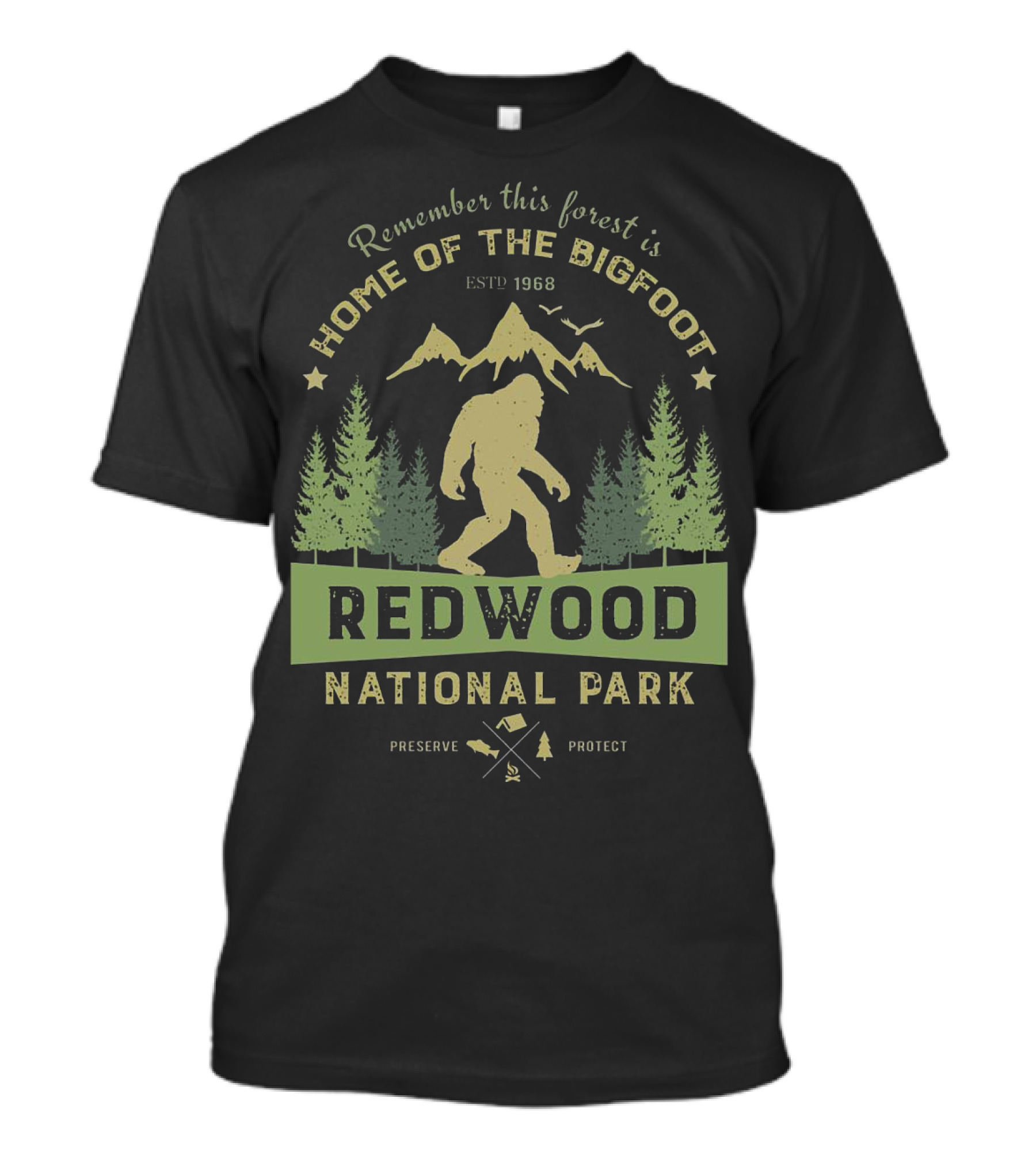 Redwood National Park Bigfoot Home Estd 1968 Preserve Protect T-Shirt