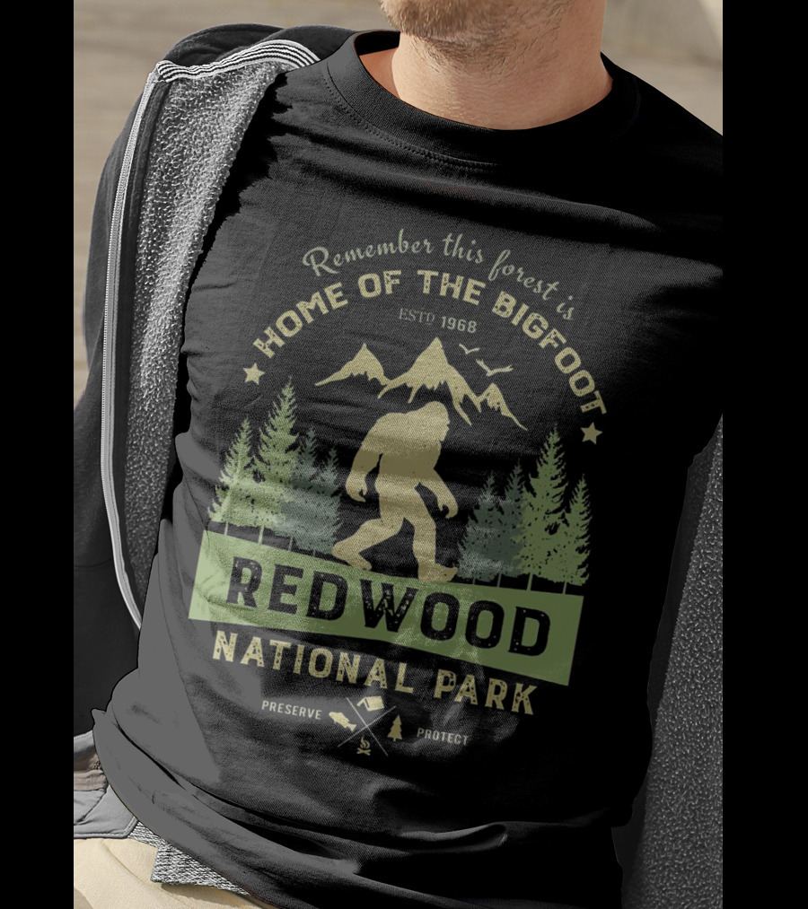 Redwood National Park Bigfoot Home Estd 1968 Preserve Protect T-Shirt