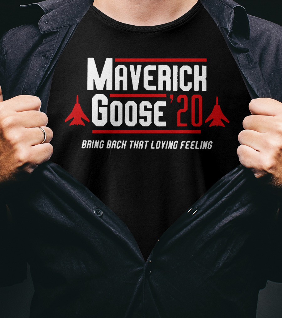 Maverick Goose '20 Bring Back That Loving Feeling T-Shirt