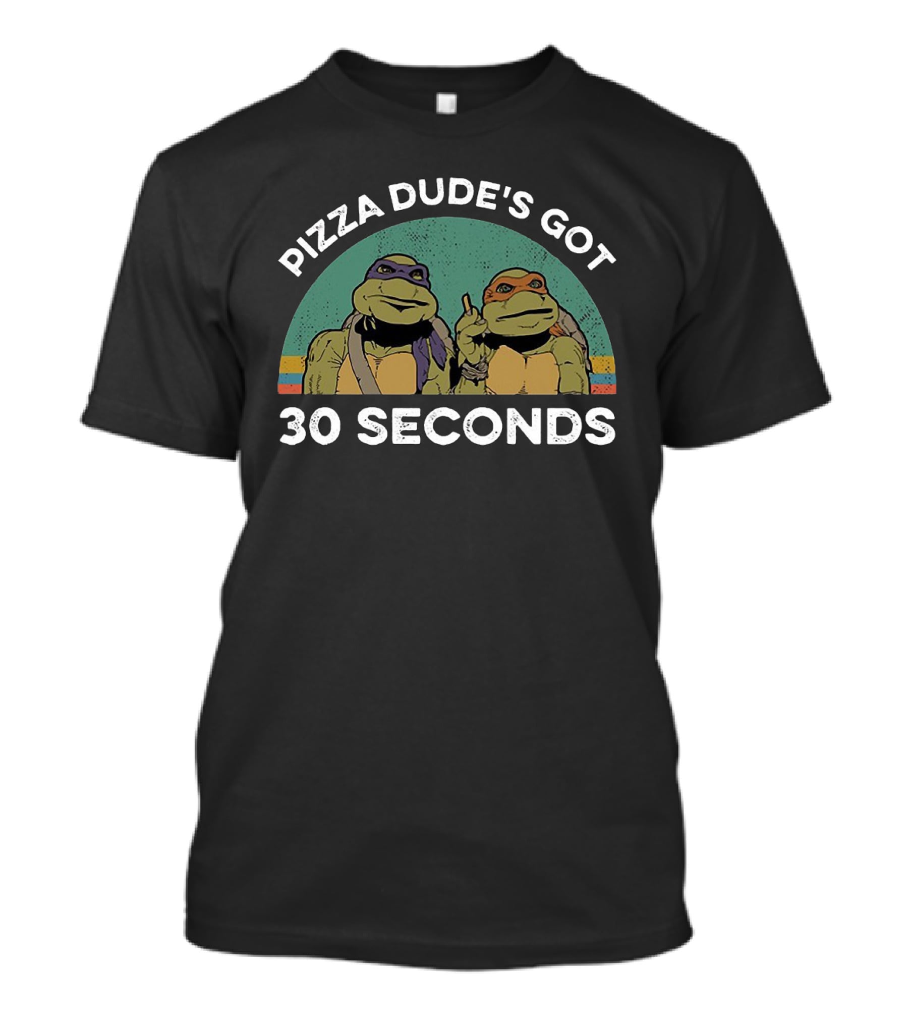 Ninja Turtles Pizza Dude's Got 30 Seconds T-Shirt