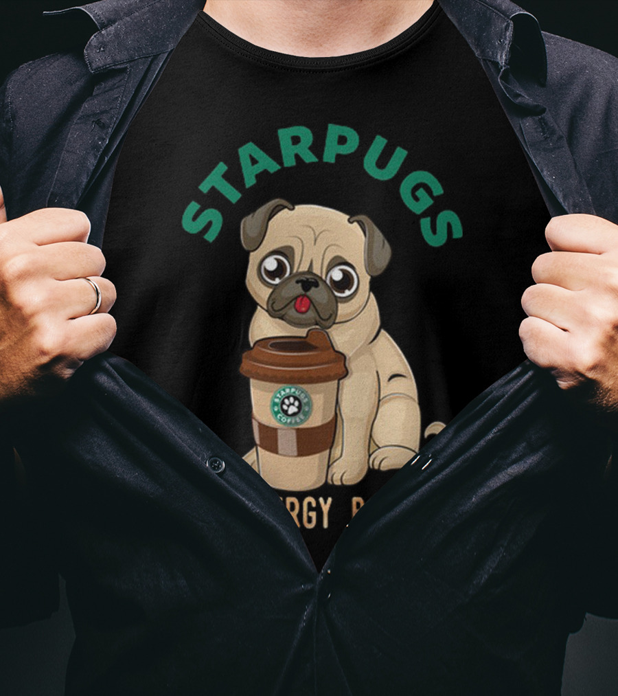 Starpugs Coffee My Energy Booster Pug Lover's Delight T-Shirt
