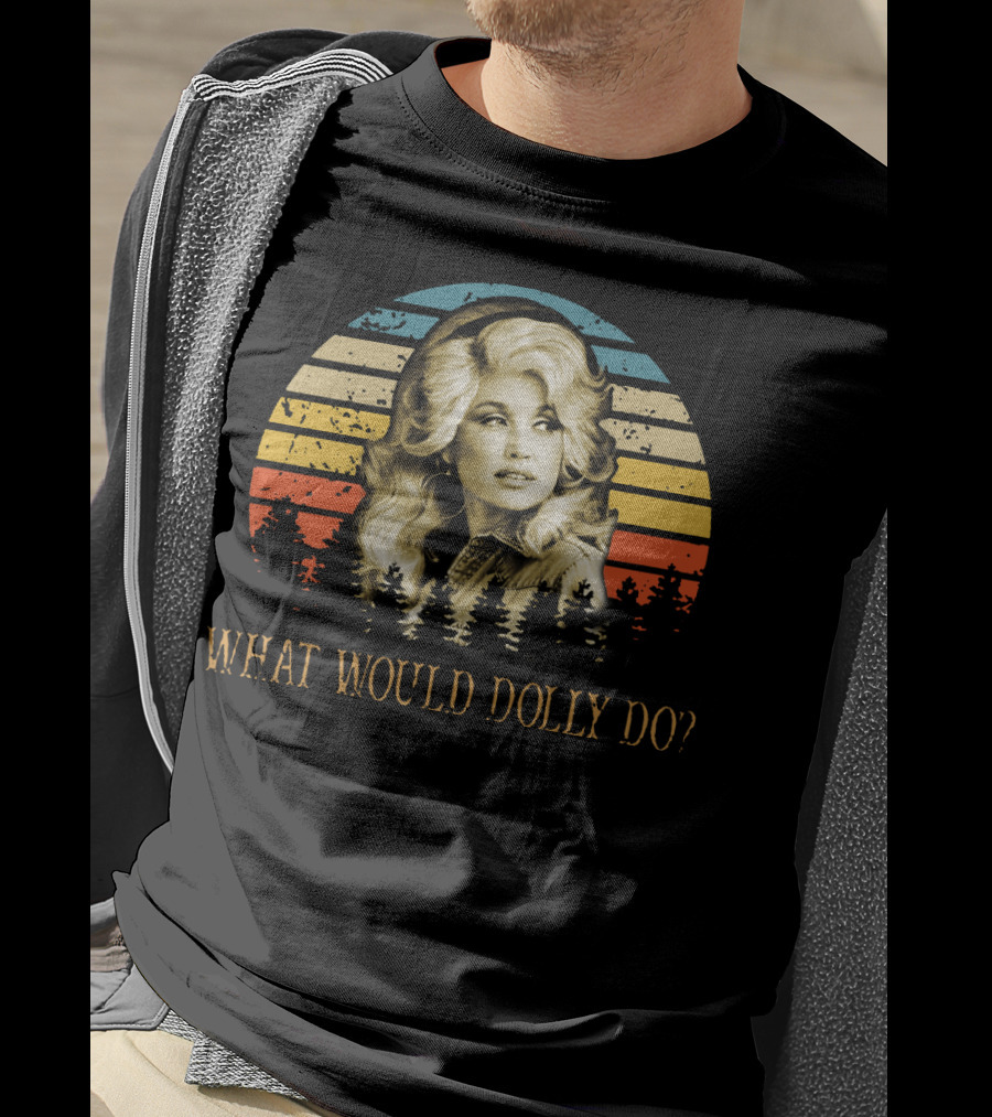 What Would Dolly Do Retro Sunset Style With Forest And Iconic T-Shirt