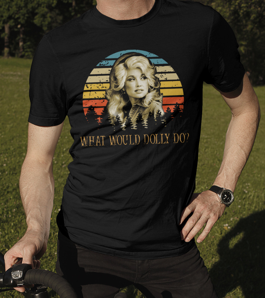 What Would Dolly Do Retro Sunset Style With Forest And Iconic T-Shirt