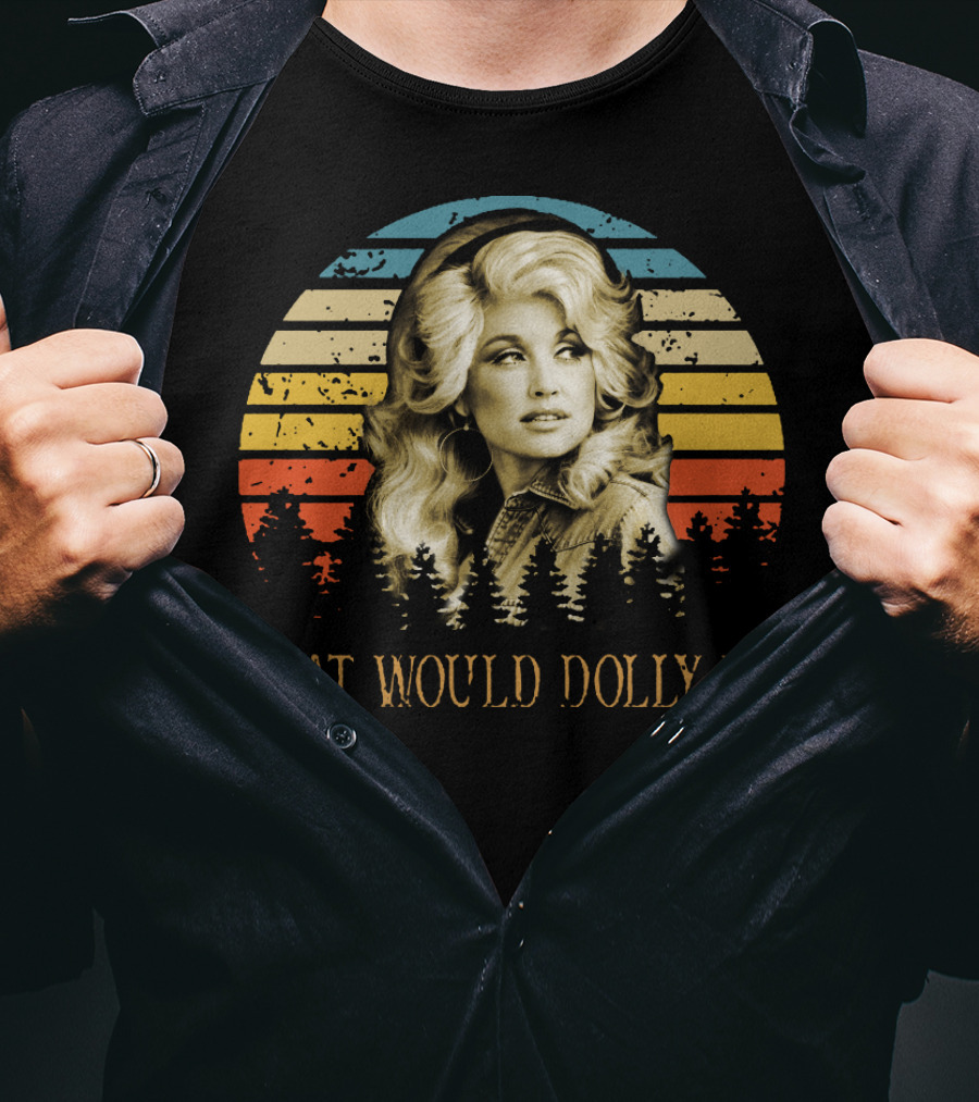 What Would Dolly Do Retro Sunset Style With Forest And Iconic T-Shirt