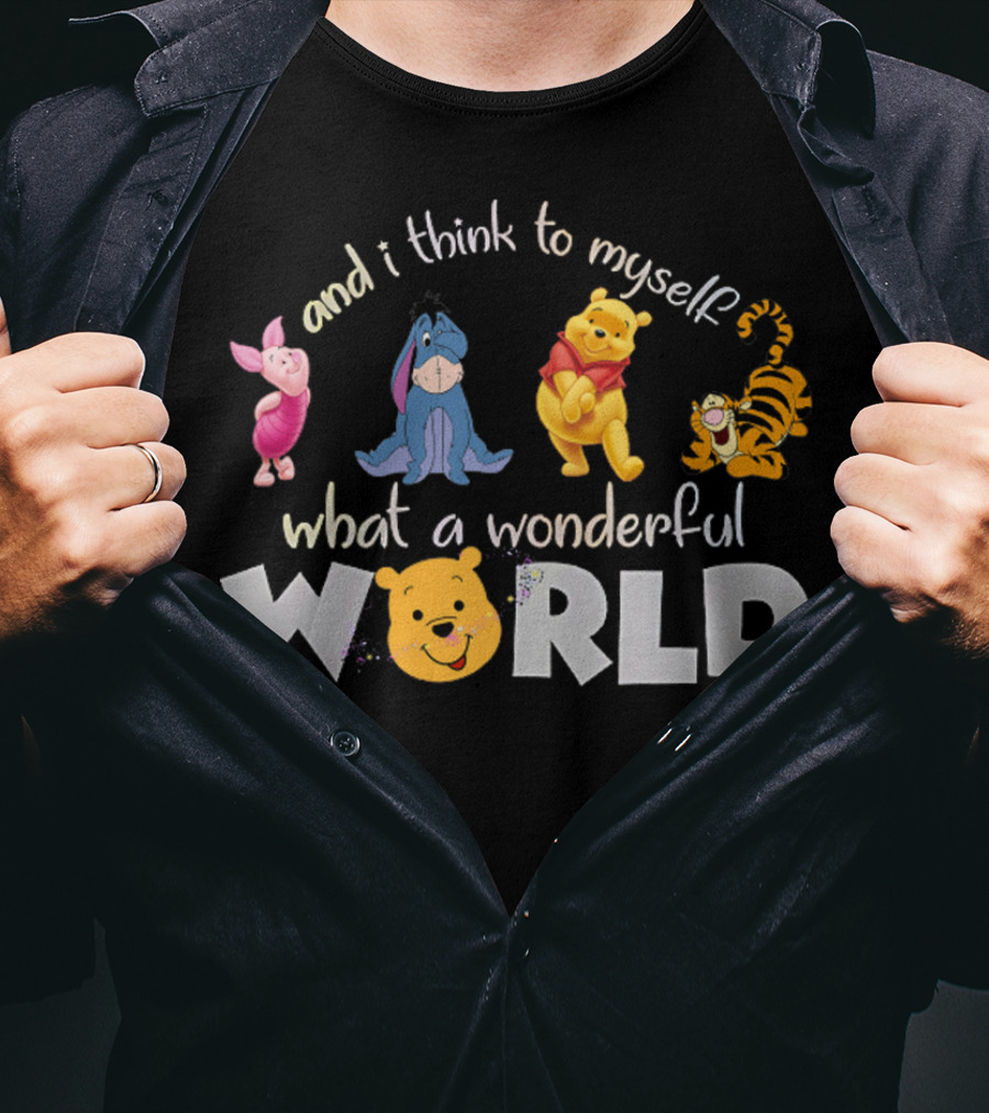 Winnie The Pooh Eeyore Tigger Piglet And I Think To Myself What A Wonderful World T-Shirt