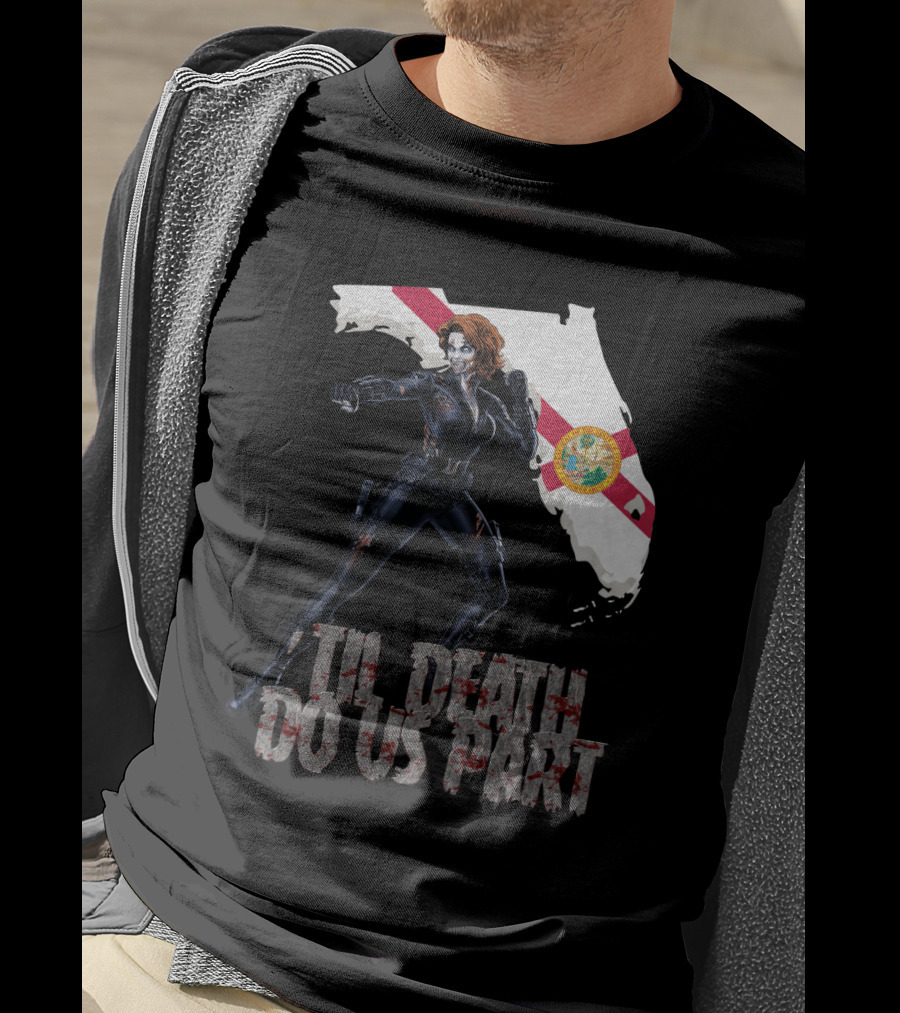 Black Widow Florida Til Death Do Us Part T-Shirt