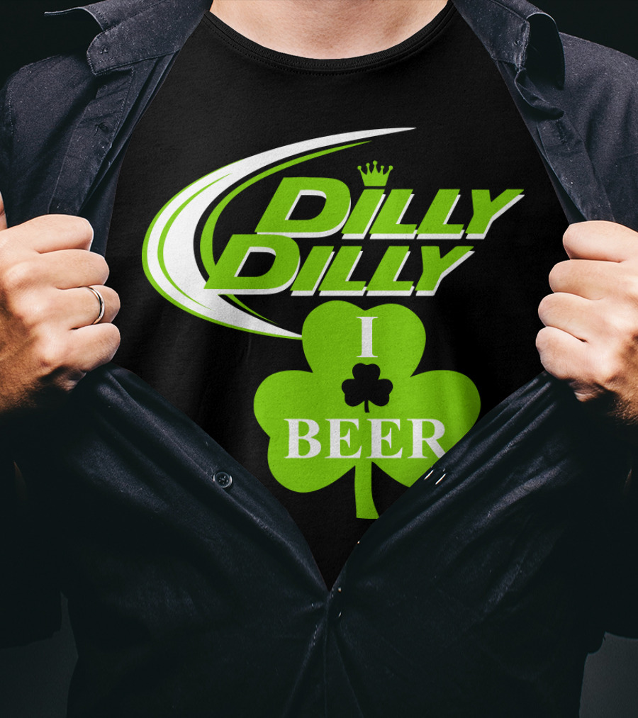 Dilly Dilly I Shamrock Beer Green Clover With Crown T-Shirt