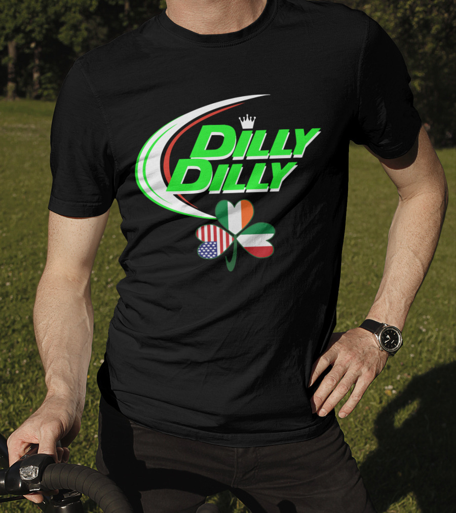 Dilly Dilly Crown With Italian Irish American Flag Shamrock T-Shirt