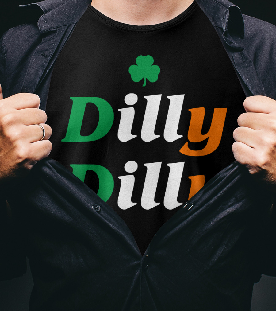 Dilly Dilly St Patricks Day Irish Flag Colors Shamrock T-Shirt