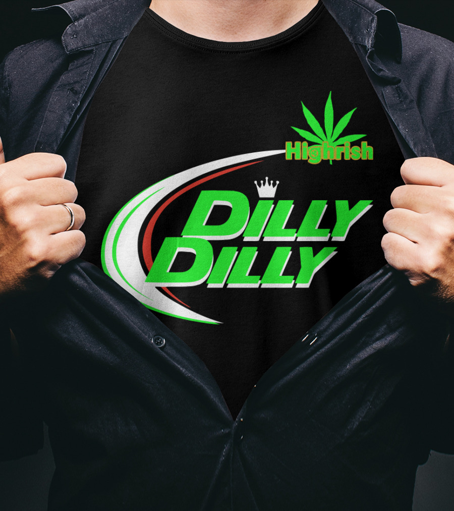Dilly Dilly Highrish St Patrick's Day Irish Cannabis Leaf T-Shirt