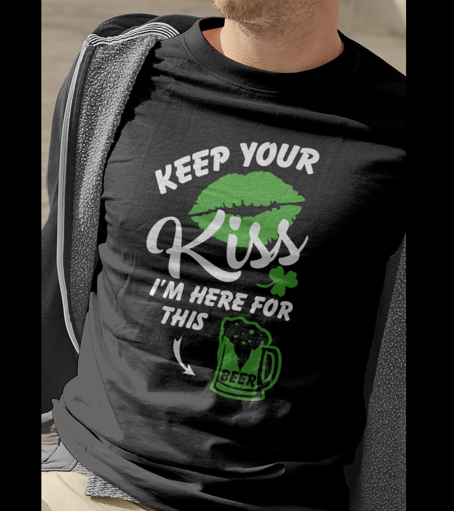Keep Your Kiss I'm Here For Beer St. Patrick's Day Shamrock Lips T-Shirt