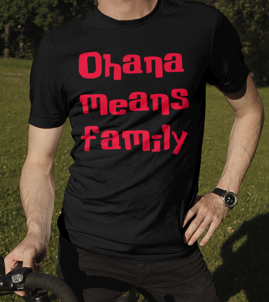 Ohana Means Family Lilo And Stitch Quote Recognition T-Shirt