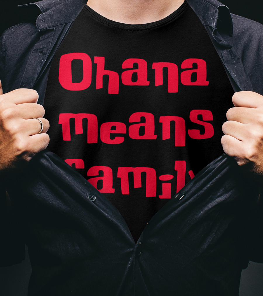 Ohana Means Family Lilo And Stitch Quote Recognition T-Shirt
