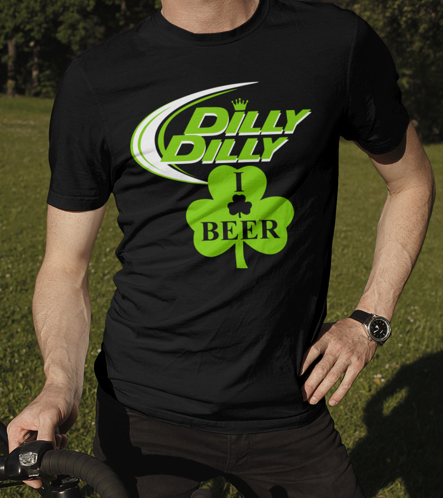 St Patricks Day Dilly Dilly I Love Beer Clover Green Shamrock T-Shirt