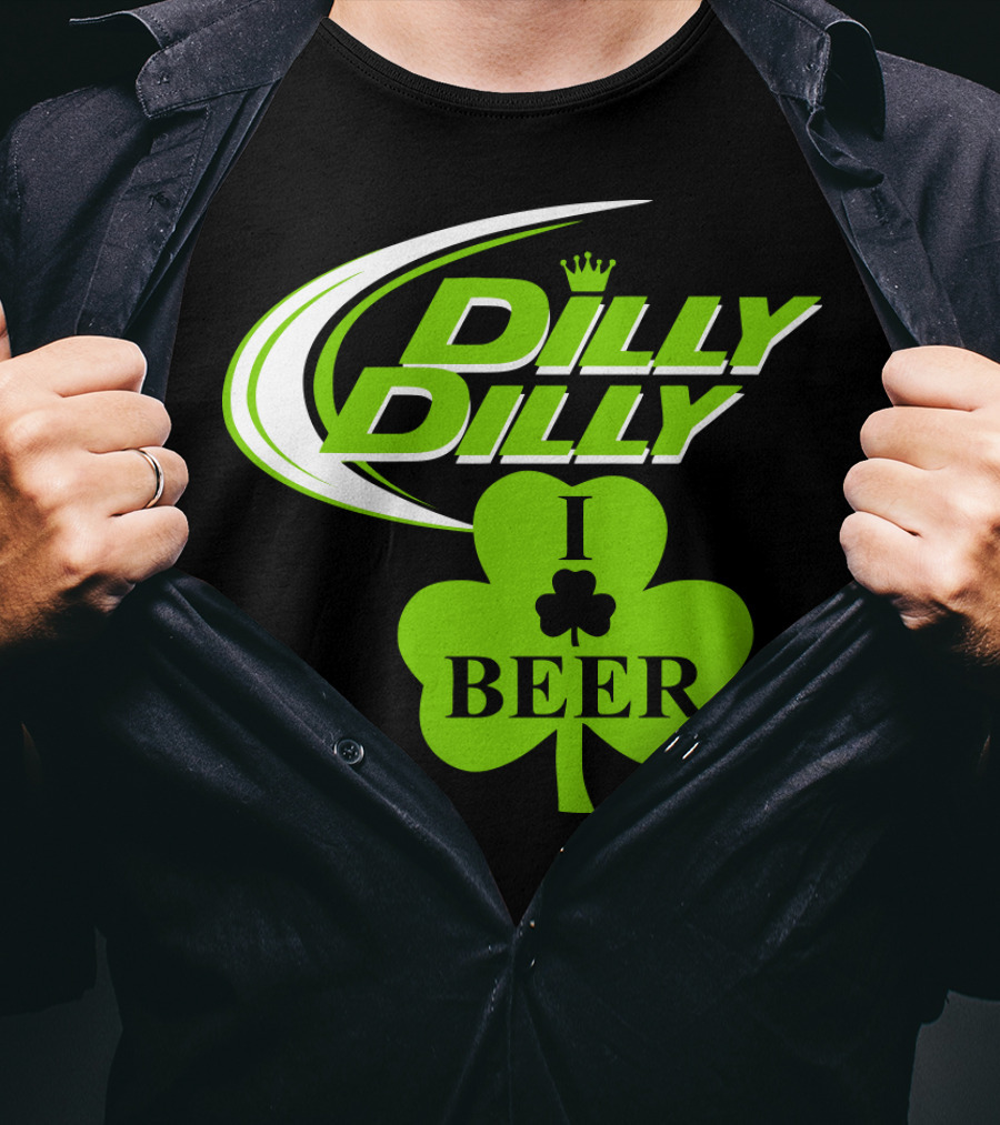 St Patricks Day Dilly Dilly I Love Beer Clover Green Shamrock T-Shirt