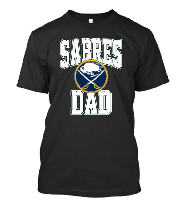 Sabres Dad Buffalo Hockey Fan Enthusiast T-Shirt