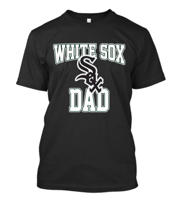Chicago White Sox Dad Fan Logo White Sox T-Shirt