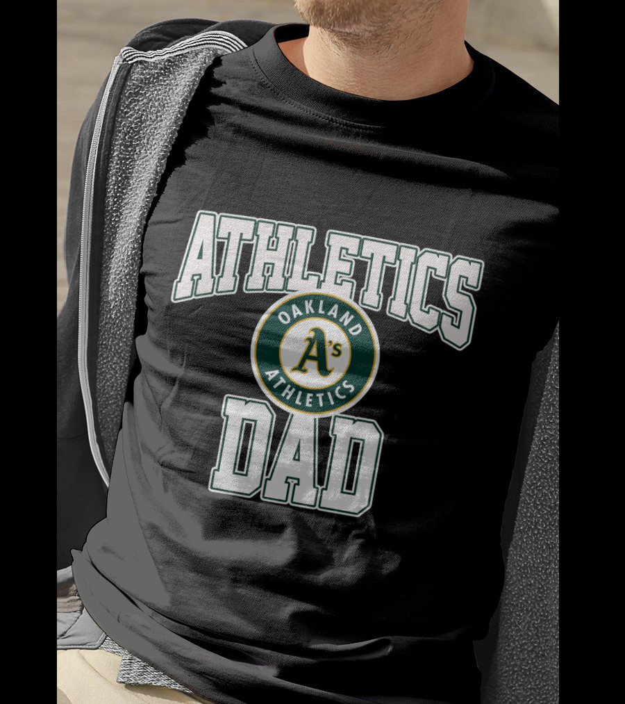 Athletics Dad Oakland A's Oakland Athletics T-Shirt