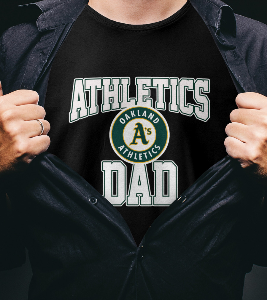 Athletics Dad Oakland A's Oakland Athletics T-Shirt