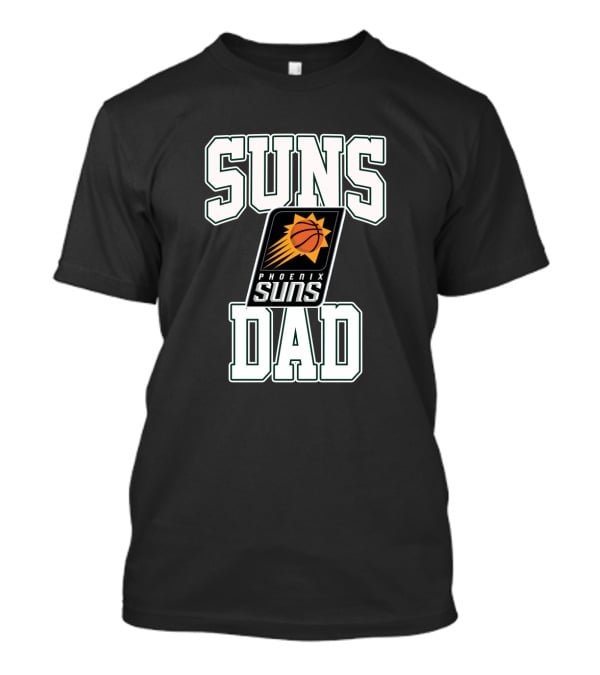 Phoenix Suns Dad Fathers Day Basketball Fan Gift T-Shirt