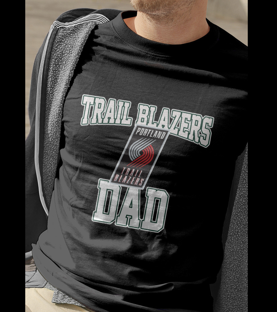 Trail Blazers Portland Dad Fathers Day T-Shirt