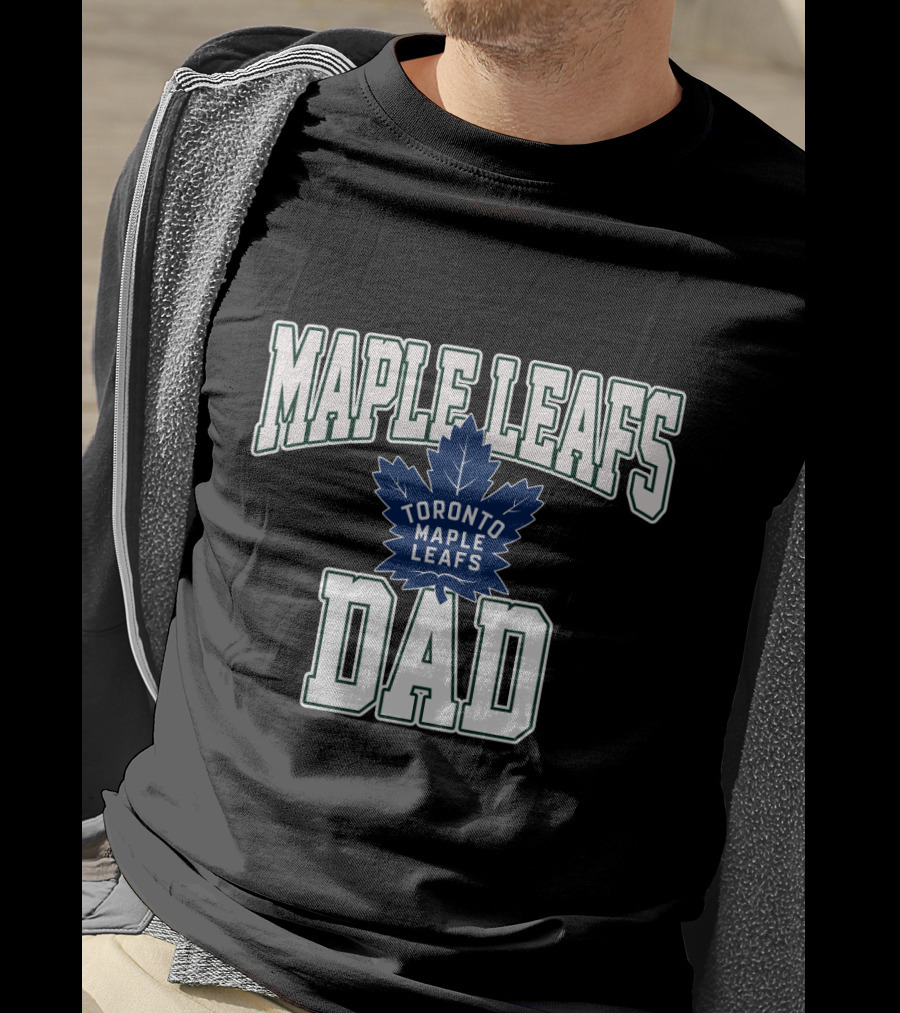 Maple Leafs Dad Toronto Maple Leafs Hockey Maple Leafs T-Shirt