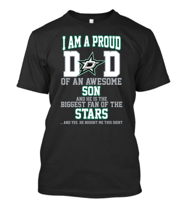 Proud Dad Of An Awesome Son Biggest Fan Of Dallas Stars T-Shirt