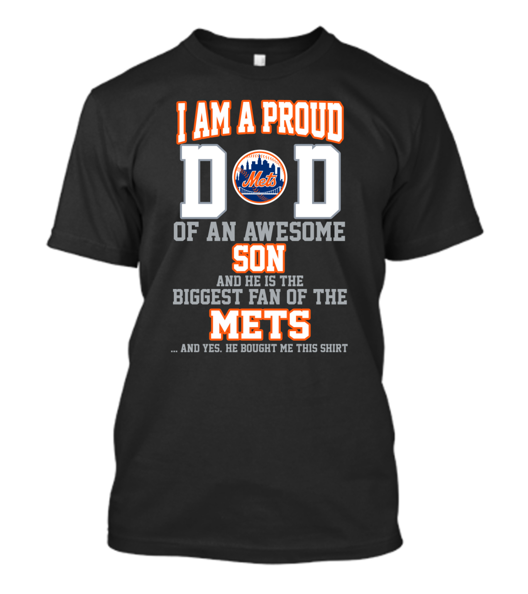 Proud Dad Of An Awesome Son Biggest Fan Of The New York Mets T-Shirt