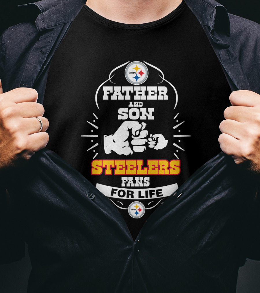 Father And Son Steelers Fans For Life T-Shirt