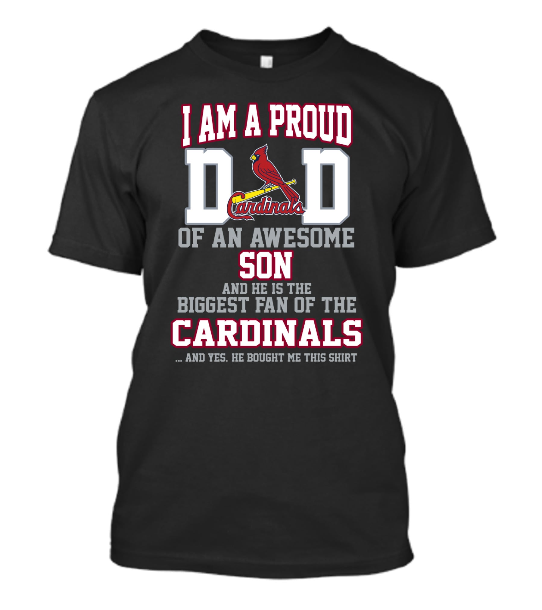 Proud Dad Of Awesome Son Biggest Fan Of The Cardinals T-Shirt