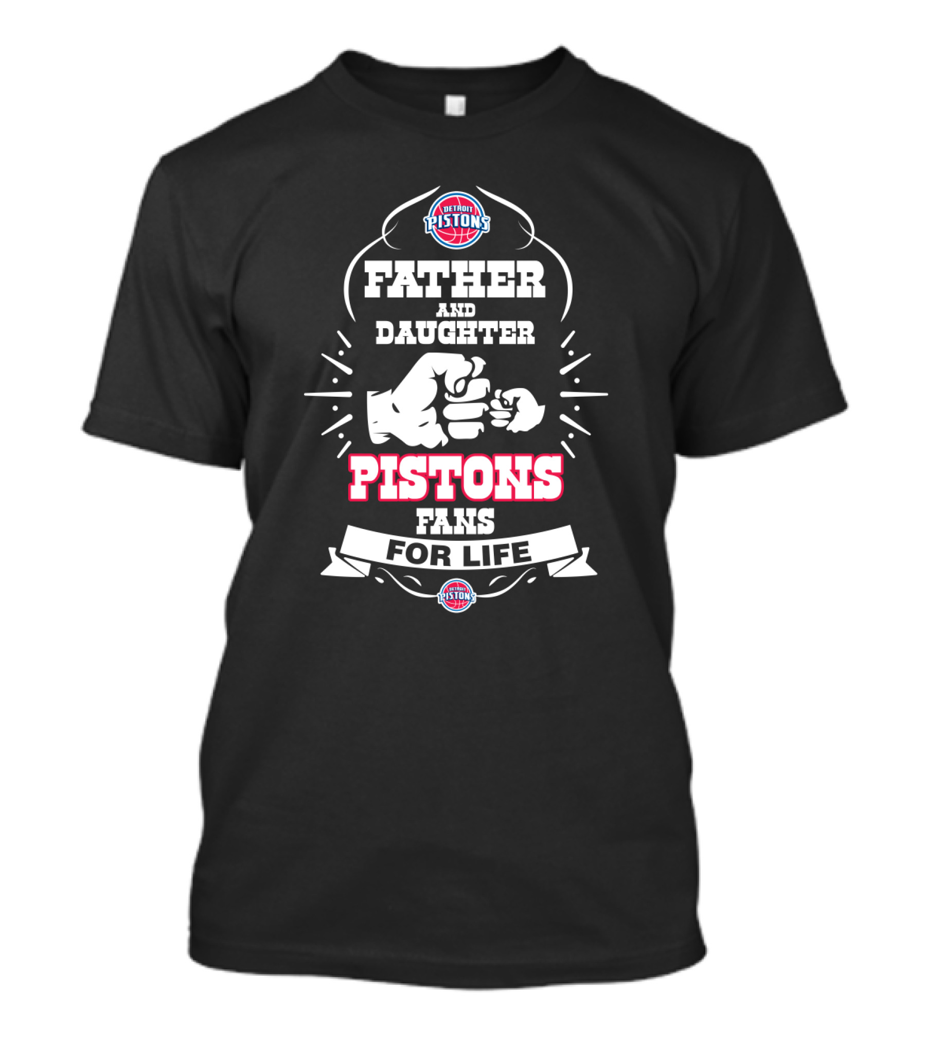 Father And Daughter Pistons Fans For Life T-Shirt